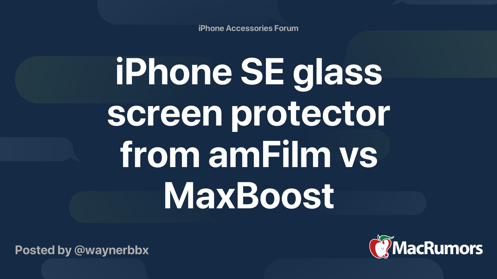 iPhone SE glass screen protector from amFilm vs MaxBoost MacRumors Forums