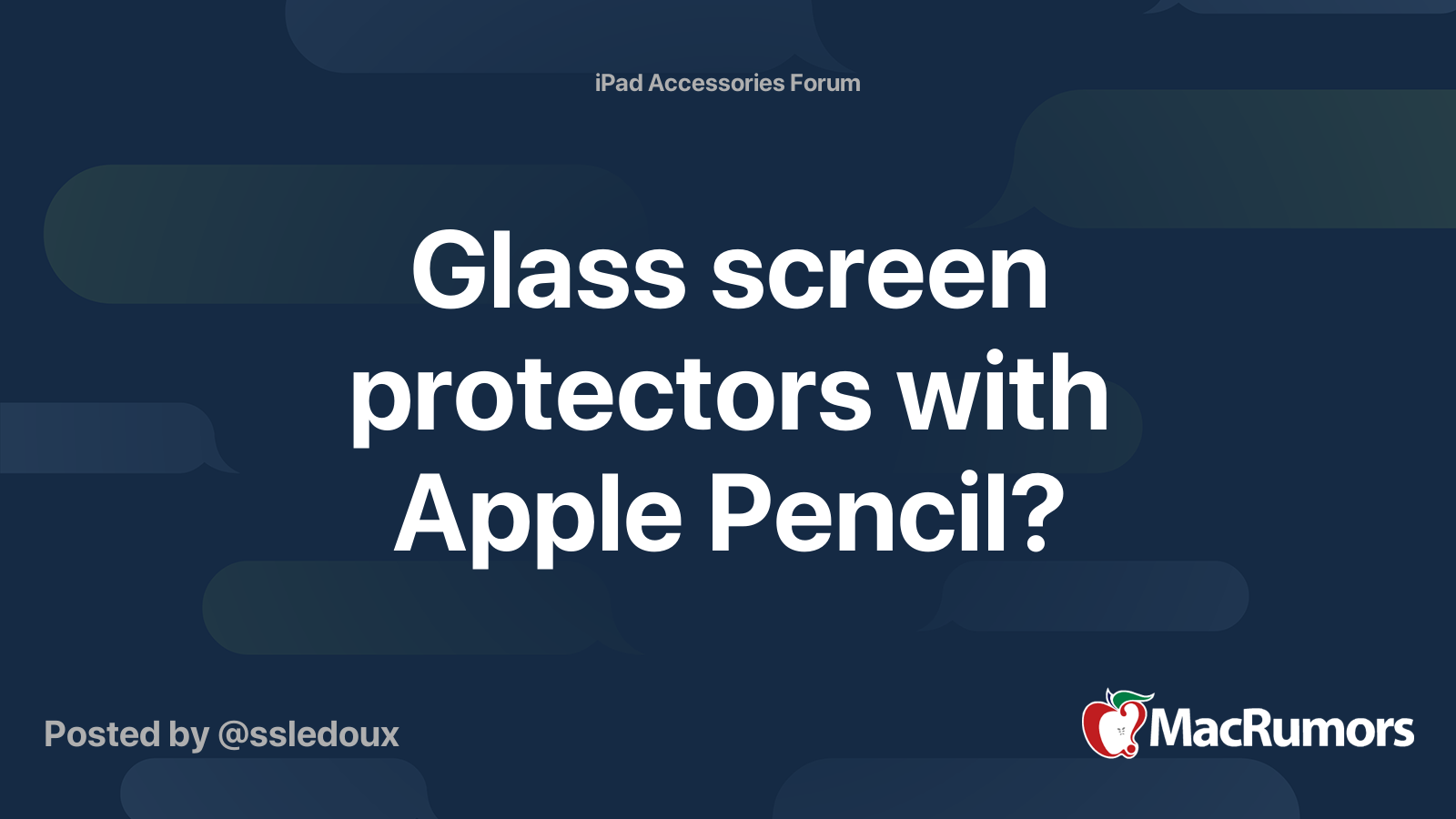 Glass screen protectors with Apple Pencil? MacRumors Forums