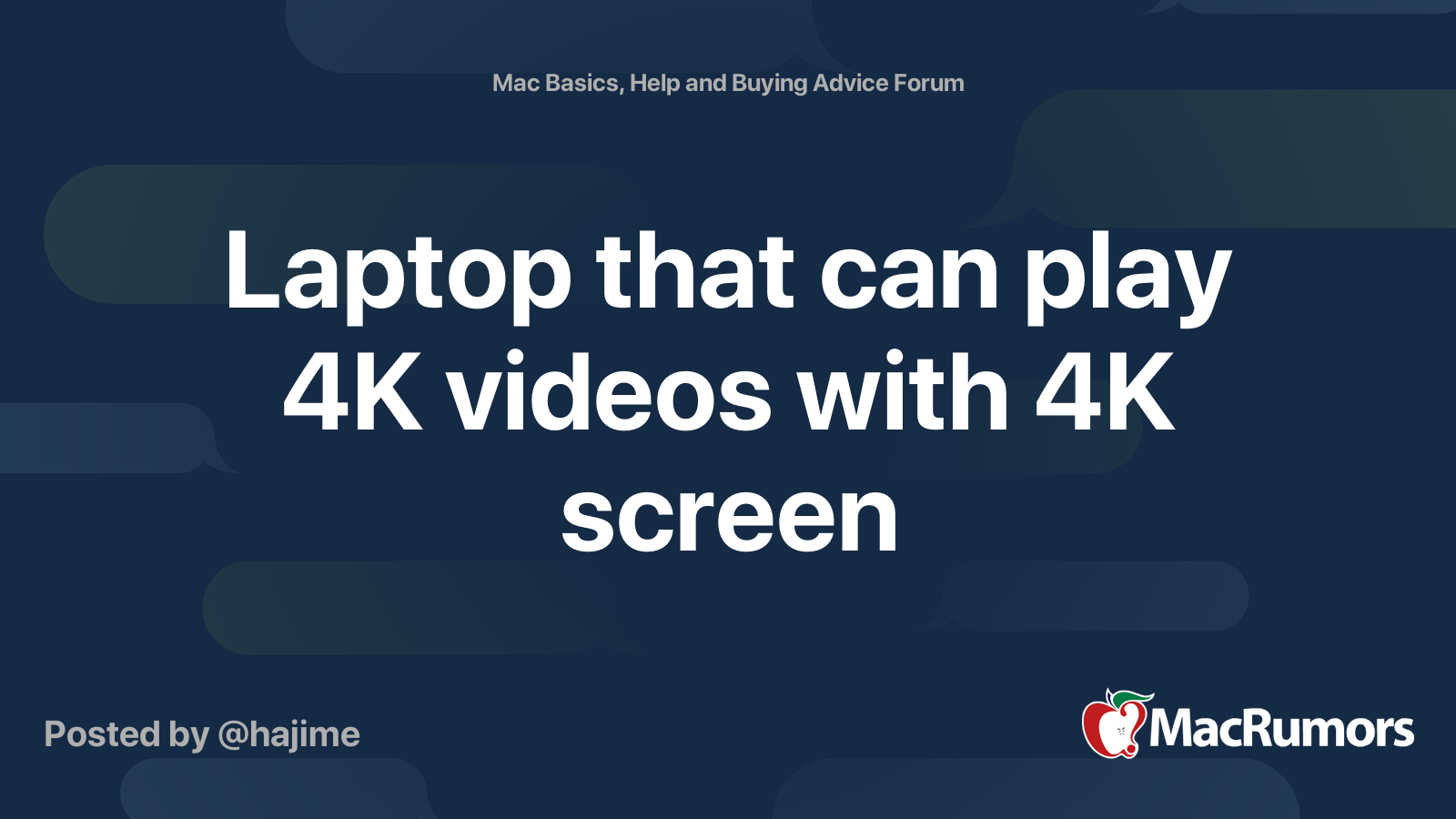 Laptop that can play 4K videos with 4K screen MacRumors Forums