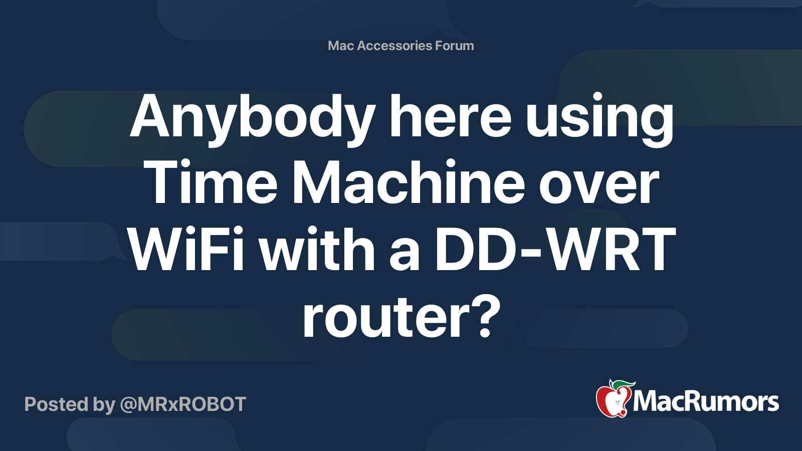 Anybody Here Using Time Machine Over Wifi With A Dd Wrt Router Macrumors Forums