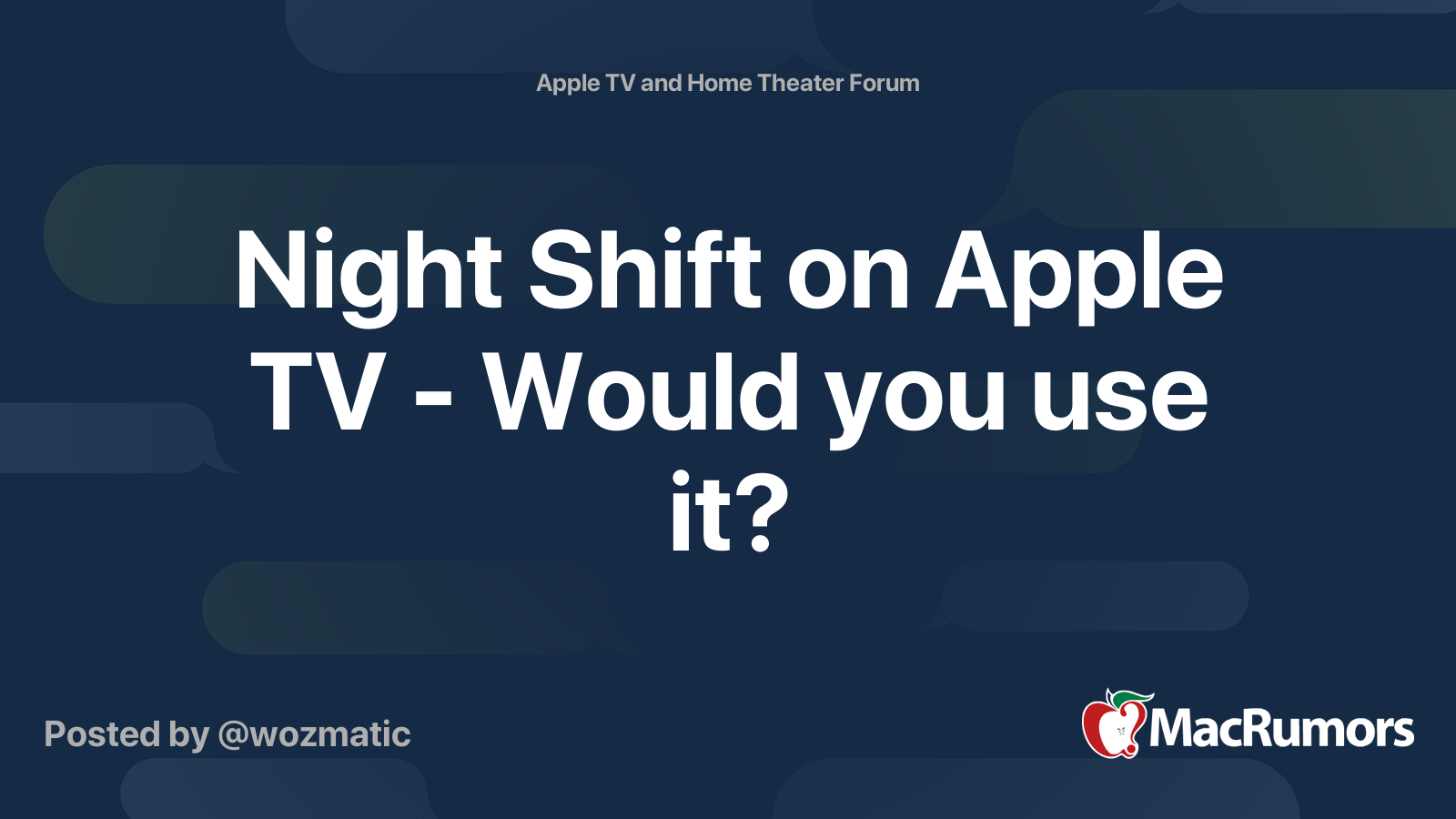 Excel ugentlig Traktat Night Shift on Apple TV - Would you use it? | MacRumors Forums