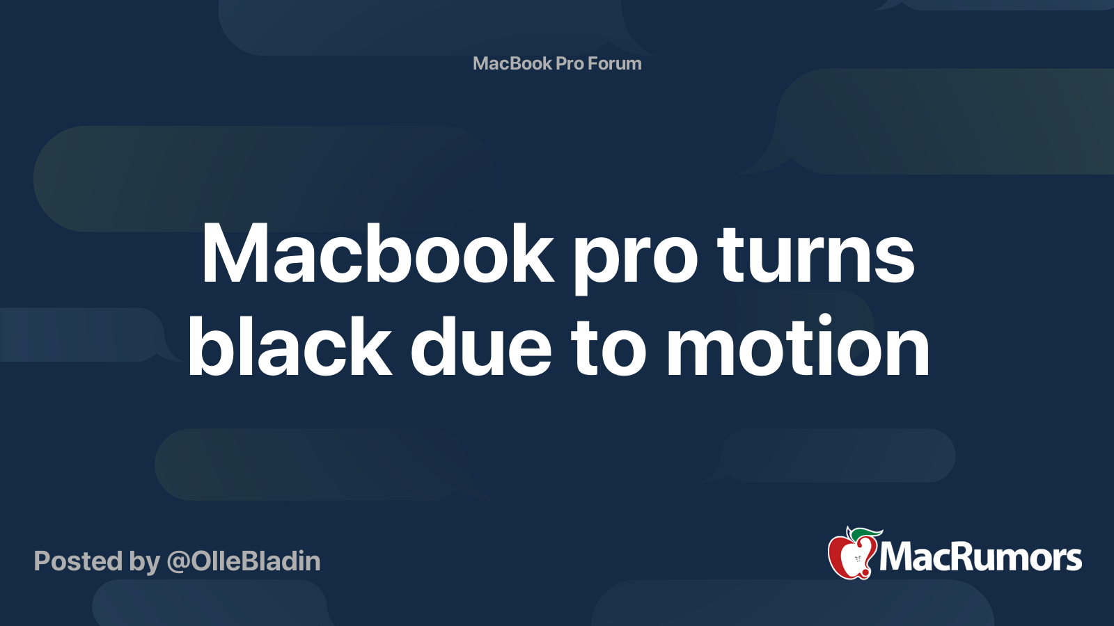 Macbook pro turns black due to motion MacRumors Forums