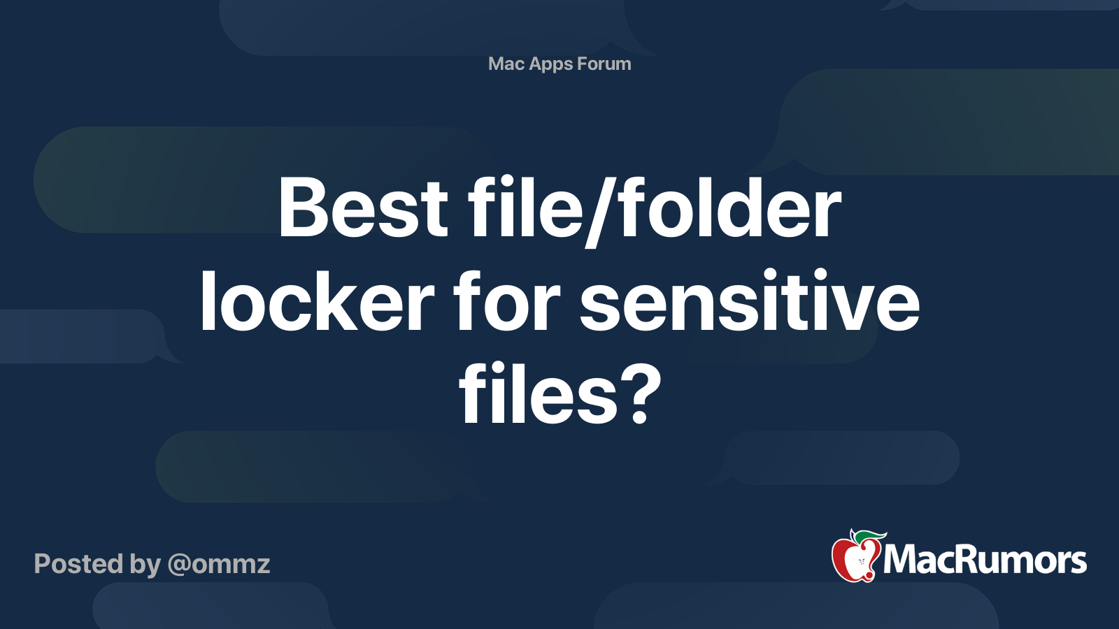 Best file/folder locker for sensitive files? MacRumors Forums