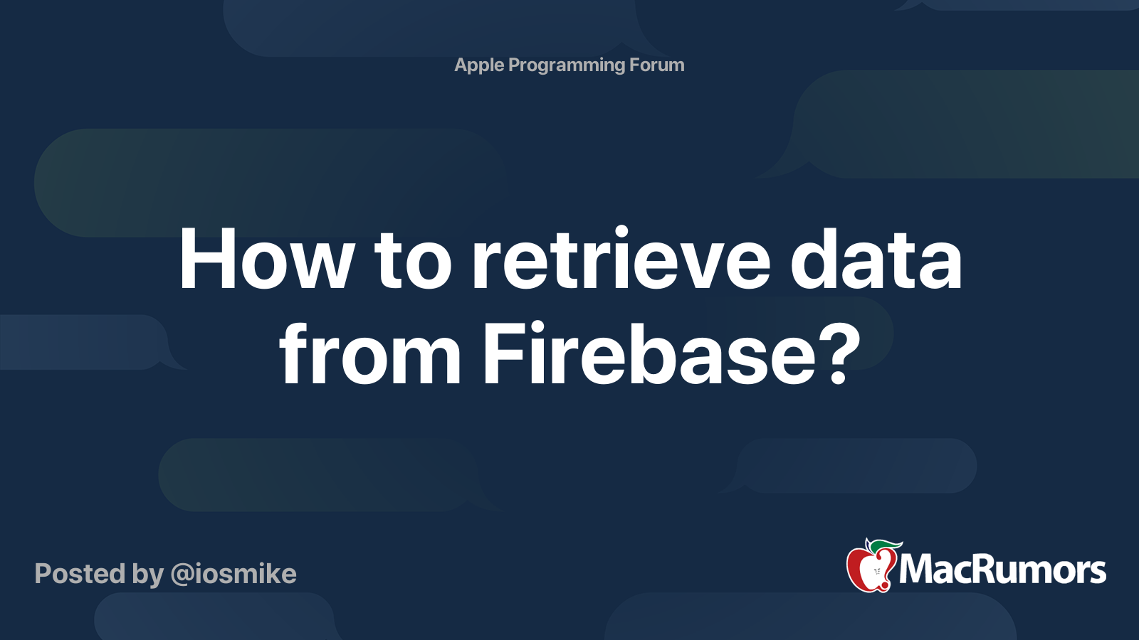 How to retrieve data from Firebase? | MacRumors Forums