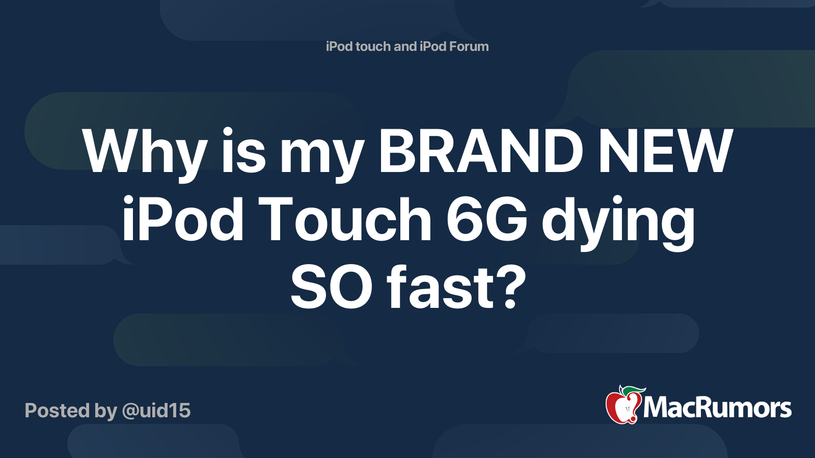 Why Is My Brand New Ipod Touch 6g Dying So Fast Macrumors Forums