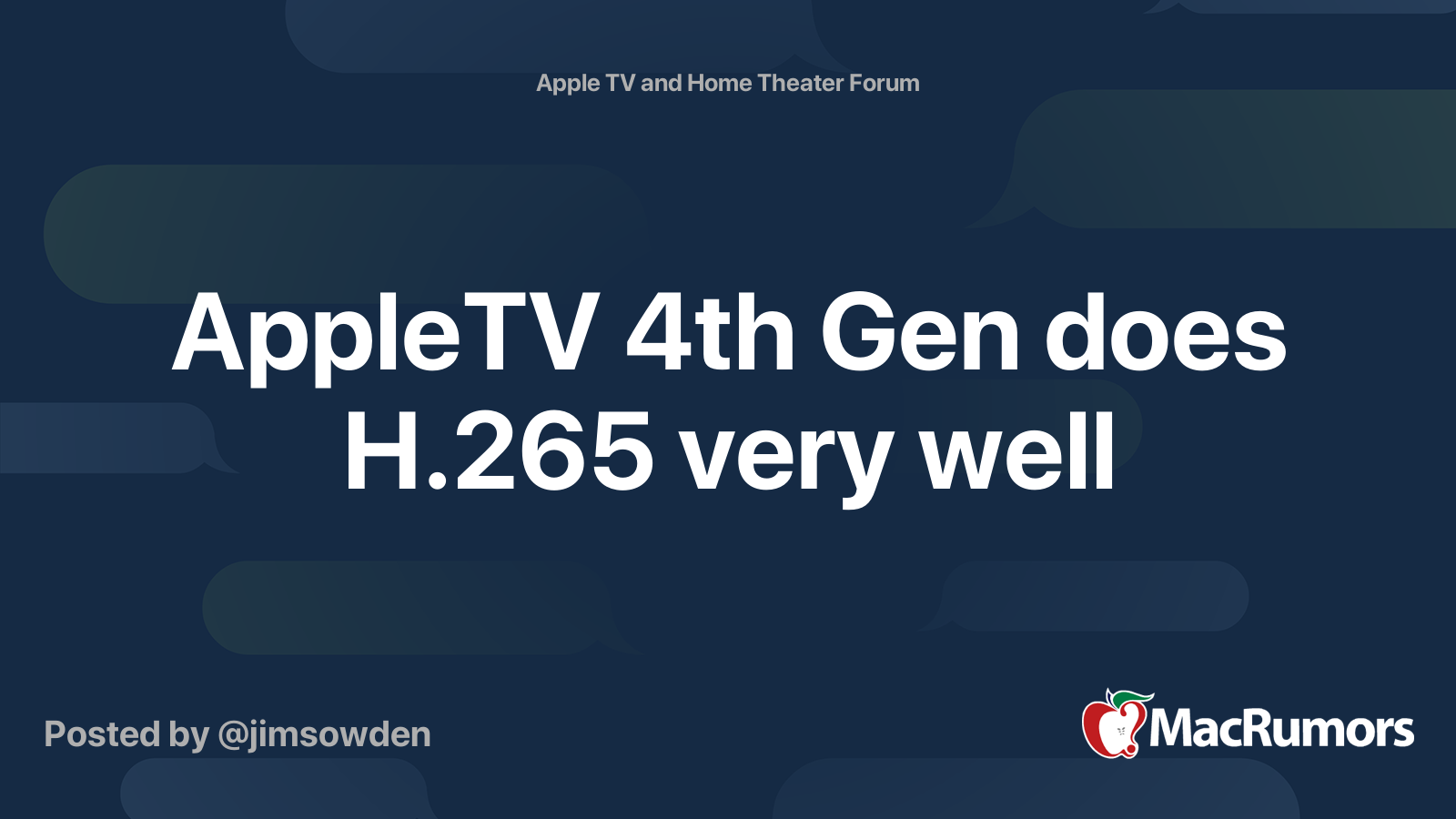 AppleTV 4th Gen H.265 very well | MacRumors Forums