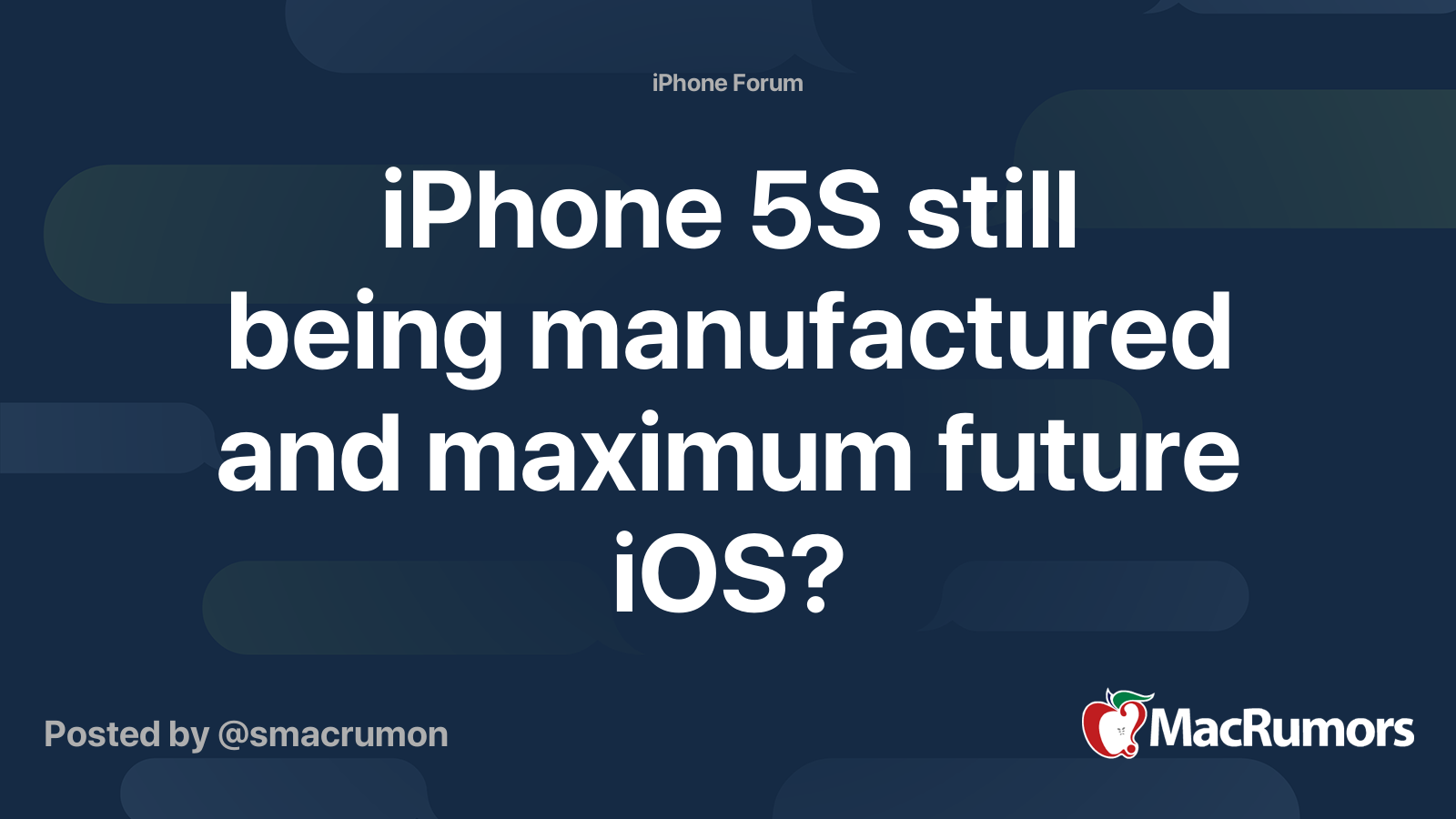 iPhone 5S still being manufactured and maximum future iOS? MacRumors