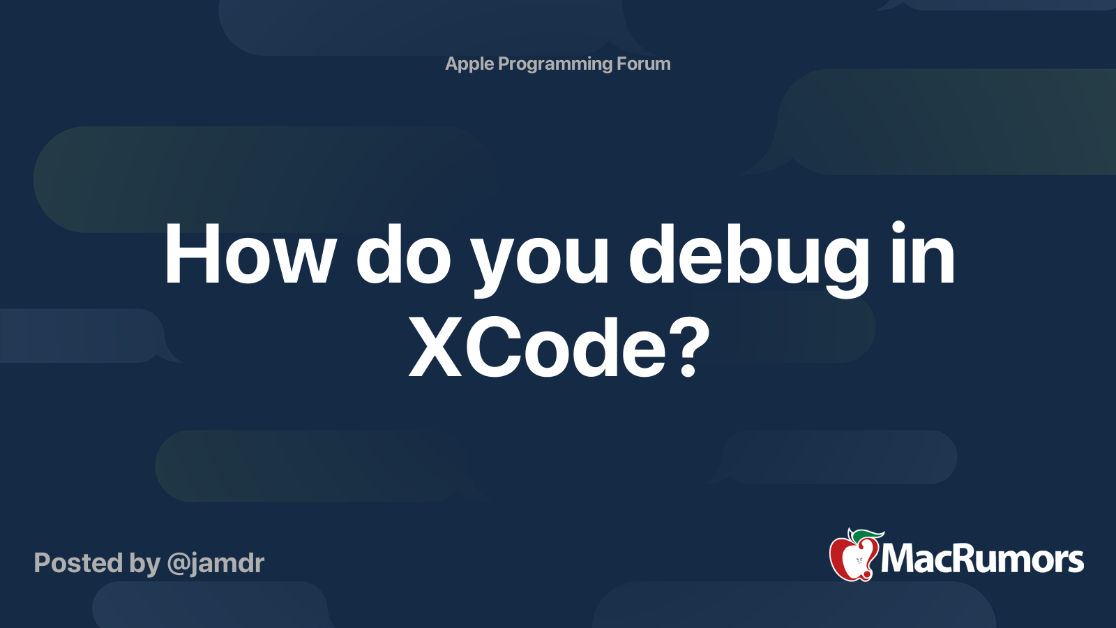 How do you debug in XCode? | MacRumors Forums
