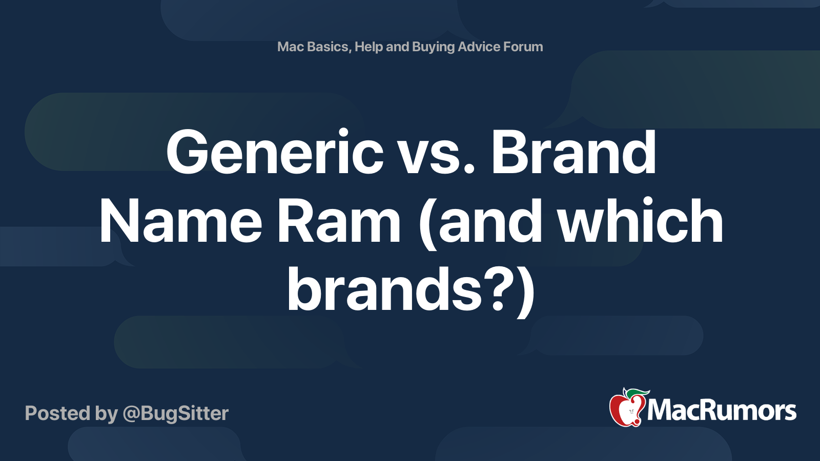 Generic vs. Brand Name Ram (and which brands?) MacRumors Forums