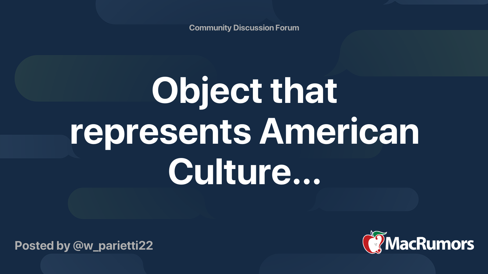 object-that-represents-american-culture-macrumors-forums