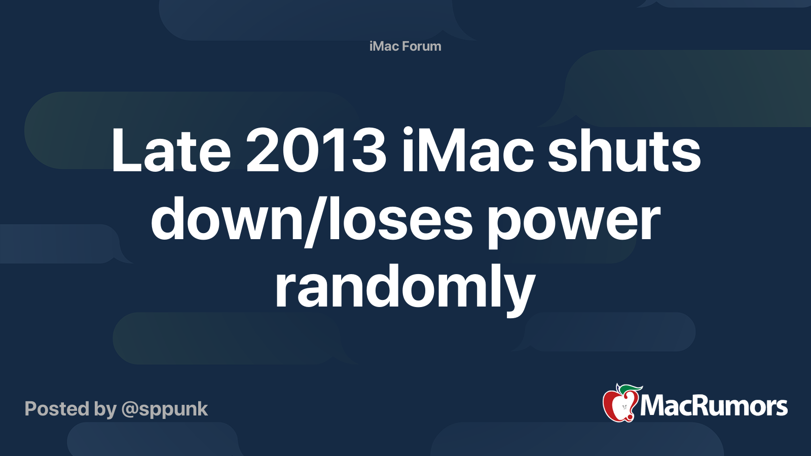 Late 2013 iMac shuts down/loses power randomly | MacRumors Forums