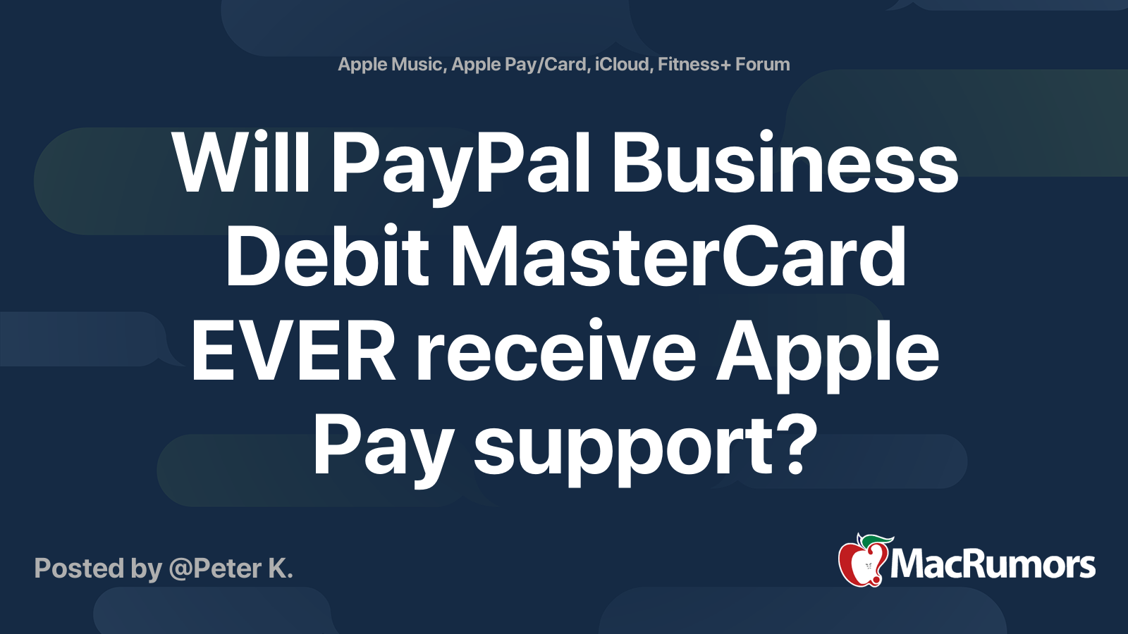 Will Paypal Business Debit Mastercard Ever Receive Apple Pay Support Macrumors Forums