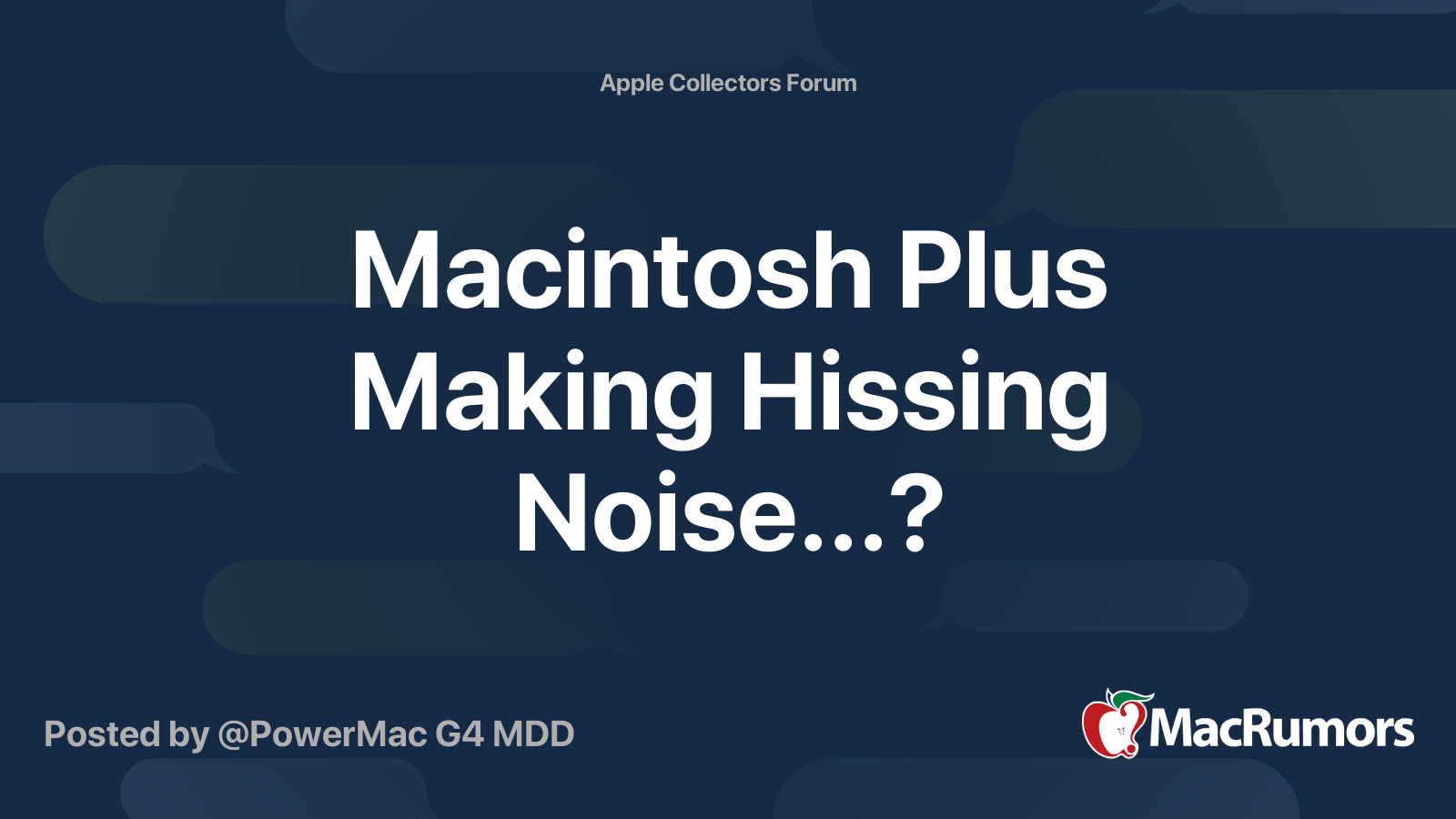 Macintosh Plus Making Hissing Noise...? MacRumors Forums