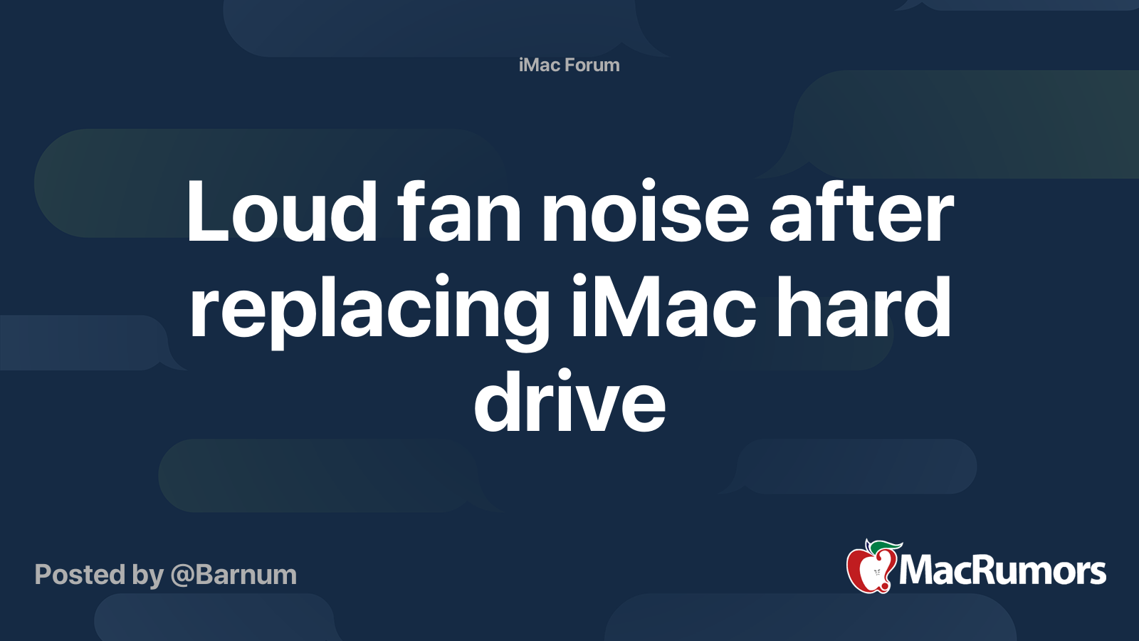 Loud fan noise after replacing iMac hard drive MacRumors Forums