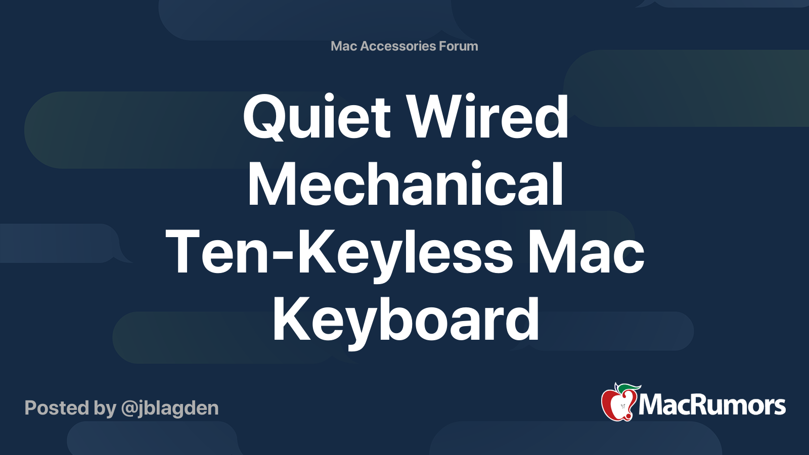 Quiet Wired Mechanical TenKeyless Mac Keyboard MacRumors Forums