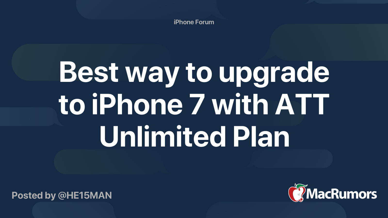 Best way to upgrade to iPhone 7 with ATT Unlimited Plan MacRumors Forums