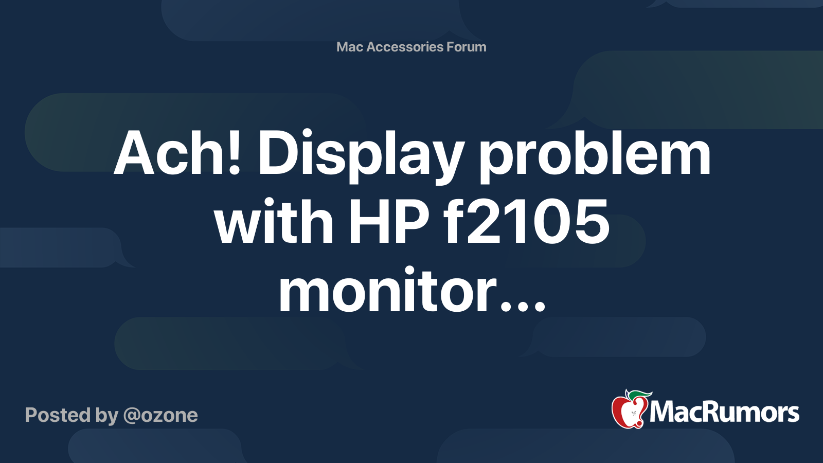 Ach! Display problem with HP f2105 monitor... MacRumors Forums