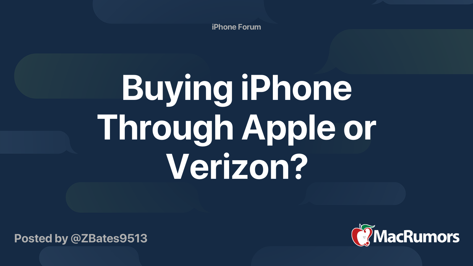 Buying iPhone Through Apple or Verizon? MacRumors Forums