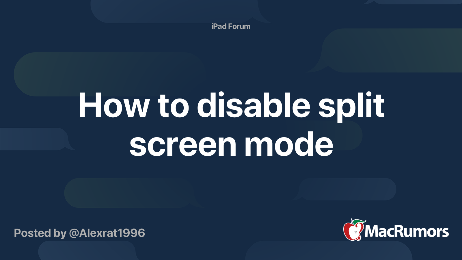 How To Disable Split Screen Mode Macrumors Forums