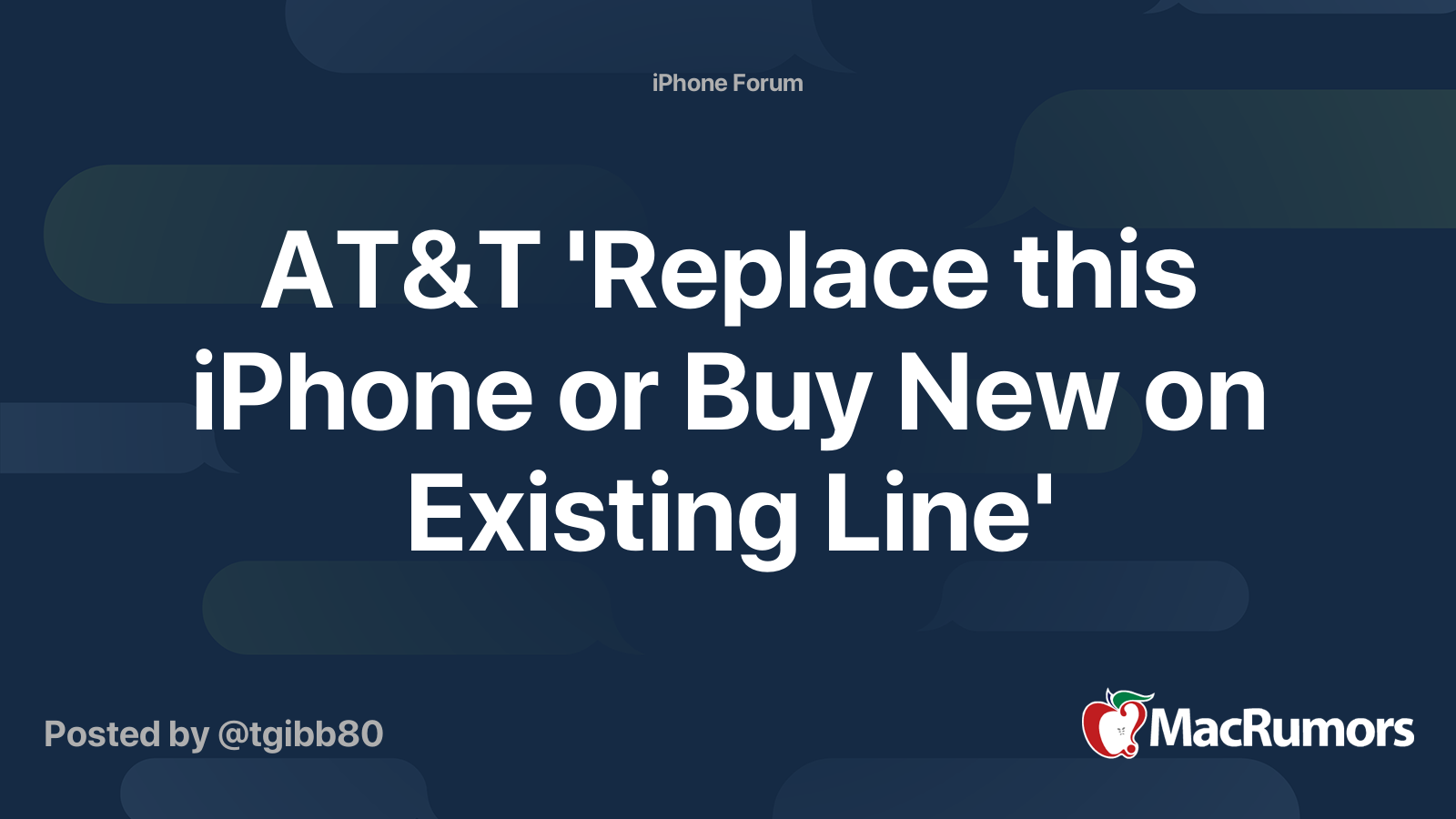 AT&T 'Replace this iPhone or Buy New on Existing Line' | MacRumors Forums