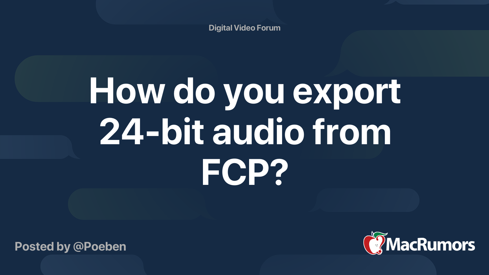 how-do-you-export-24-bit-audio-from-fcp-macrumors-forums