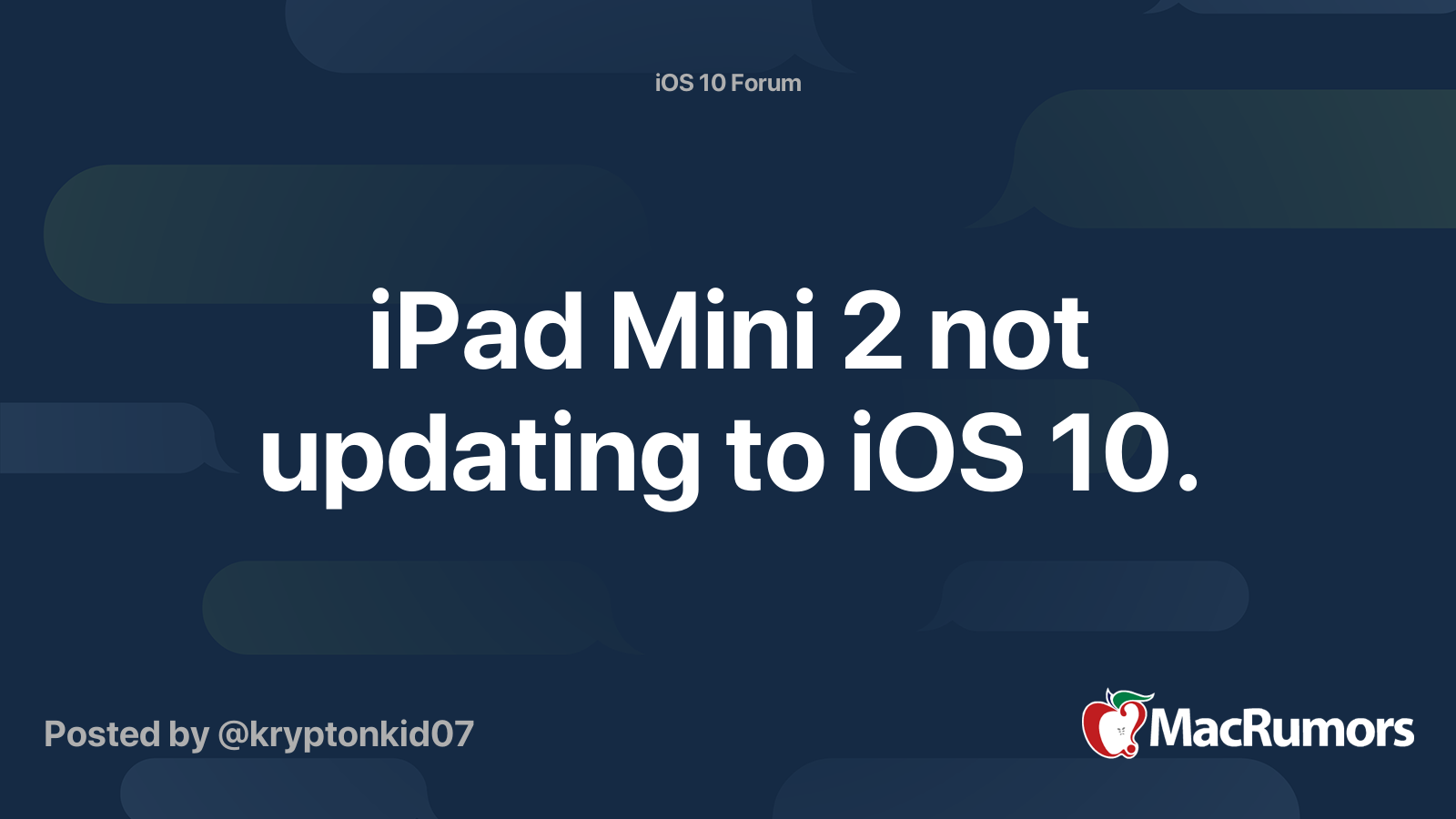 Ipad Mini 2 Not Updating To Ios 10 Macrumors Forums