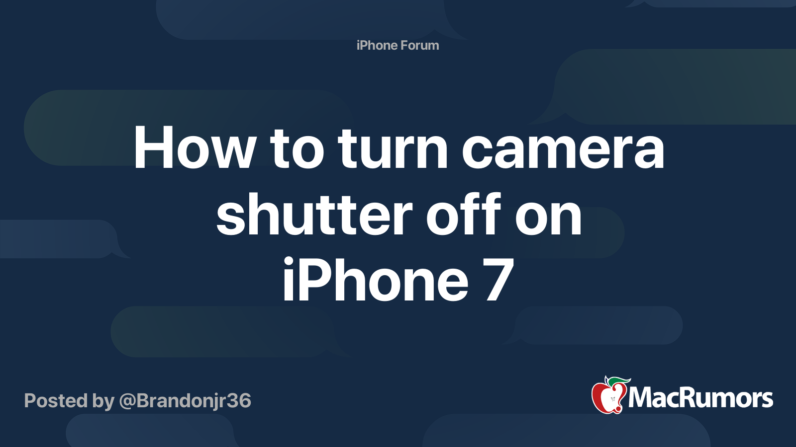 how-to-turn-camera-shutter-off-on-iphone-7-macrumors-forums