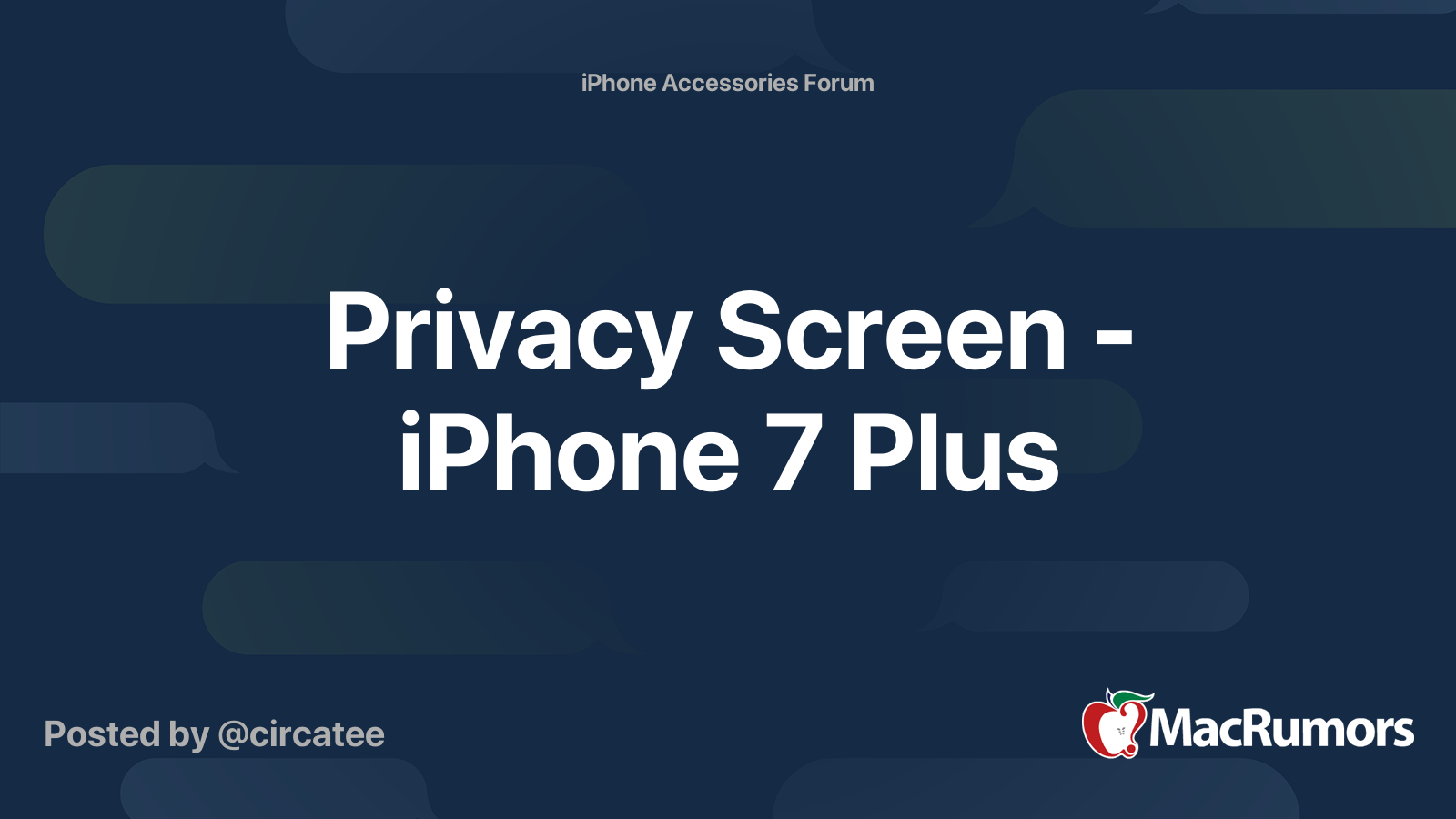 Privacy Screen iPhone 7 Plus MacRumors Forums