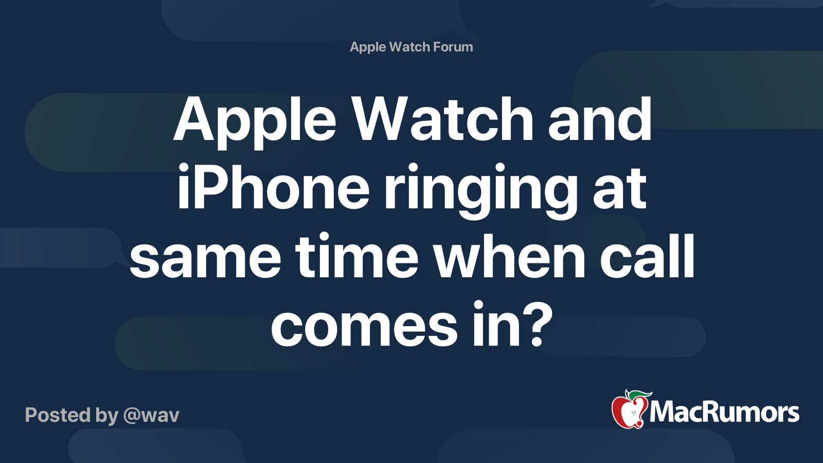 Apple Watch and iPhone ringing at same time when call comes in