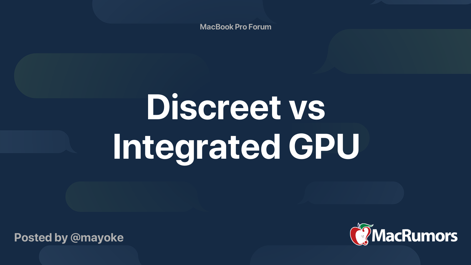 Discreet vs Integrated GPU MacRumors Forums