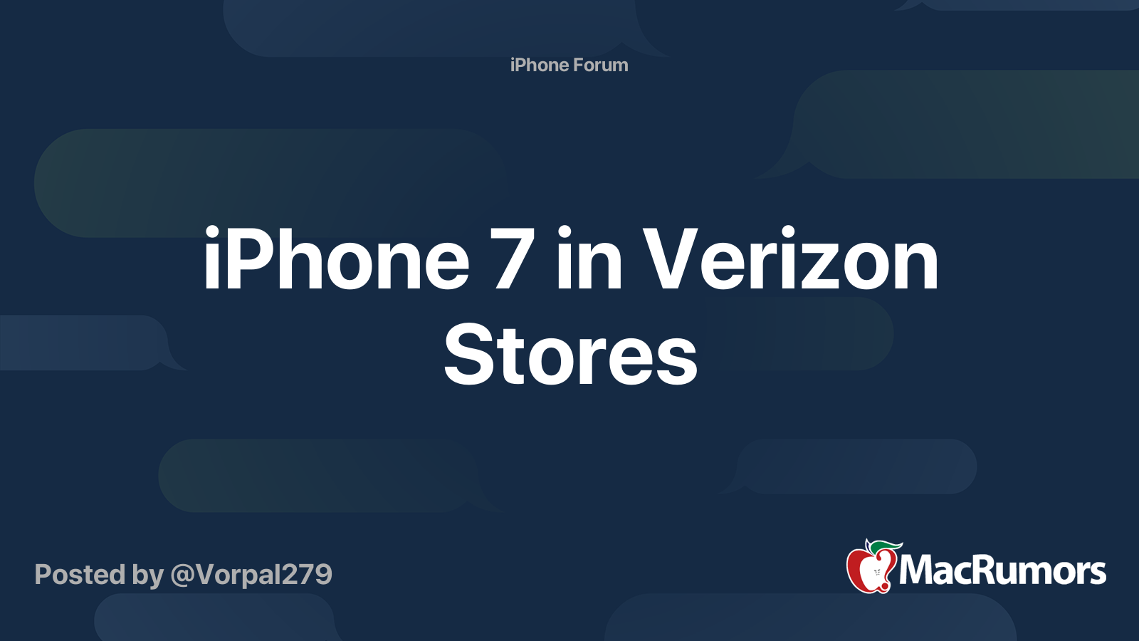 iPhone 7 in Verizon Stores | MacRumors Forums