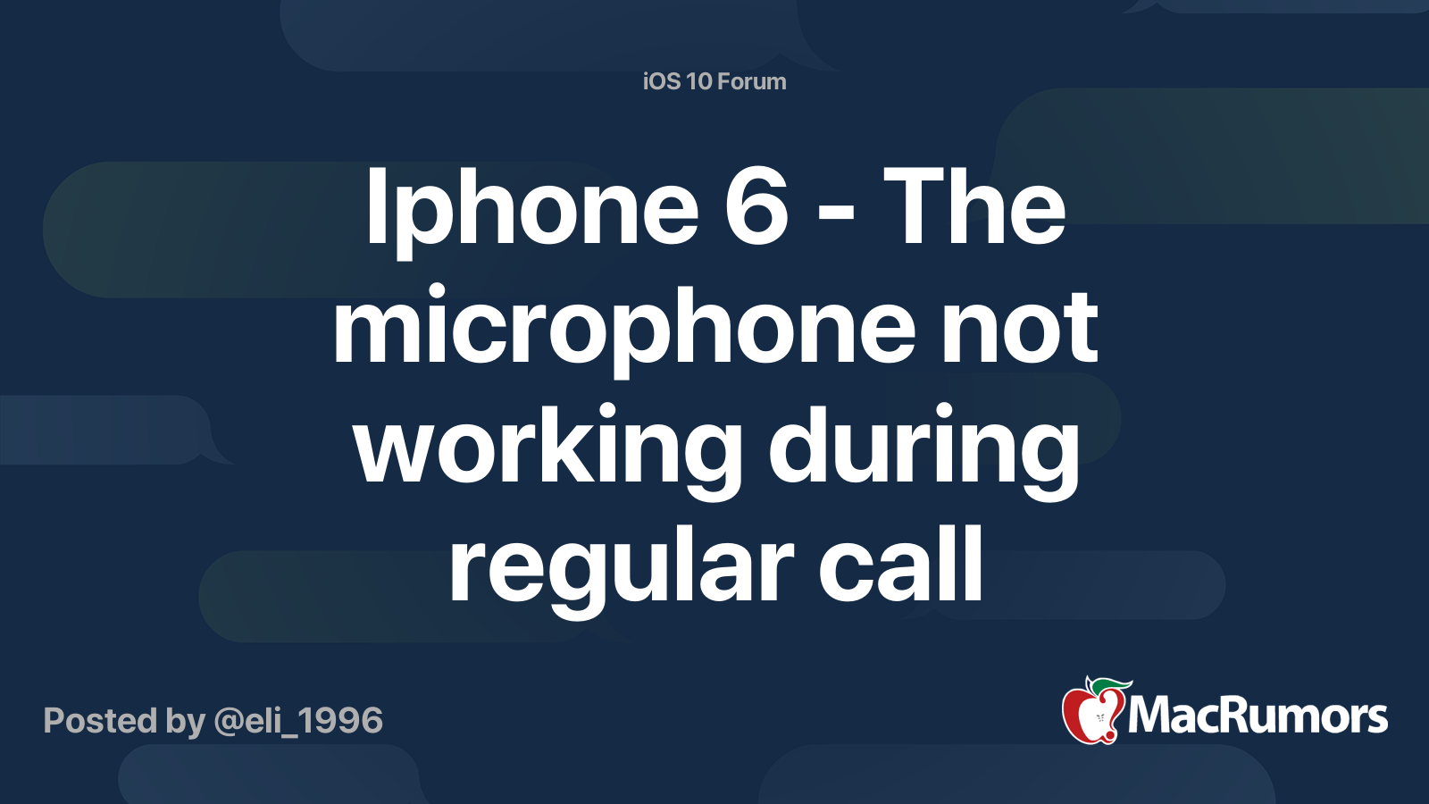 Iphone 6 - The microphone not working during regular call | MacRumors