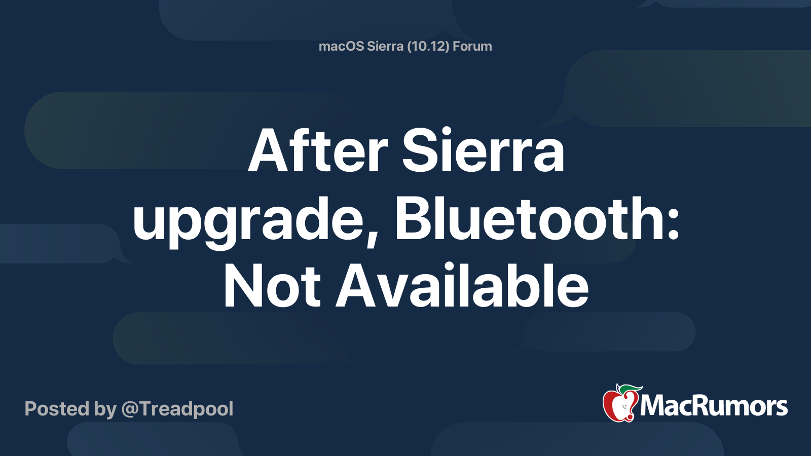After Sierra upgrade, Bluetooth Not Available MacRumors Forums