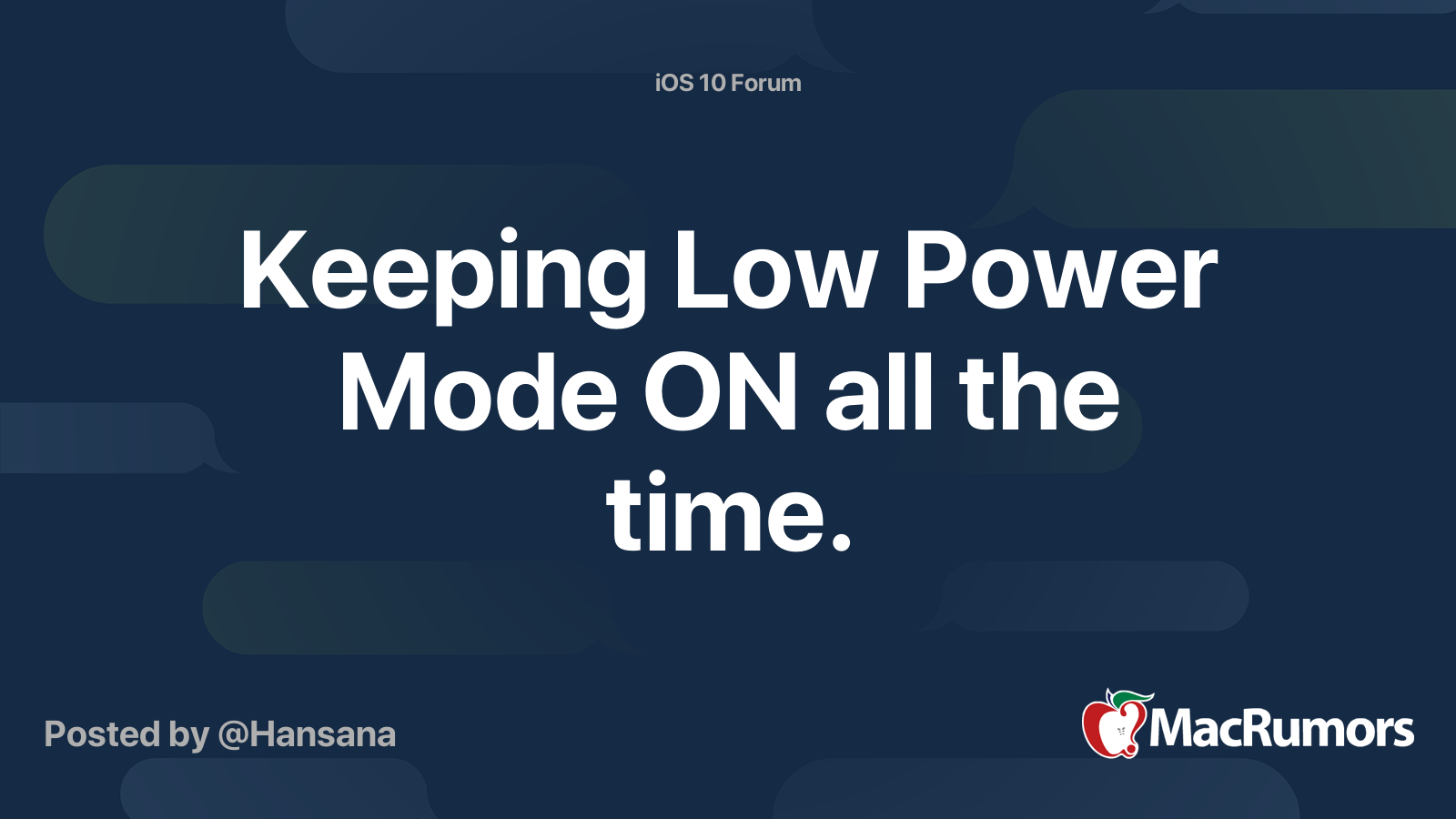 Keeping Low Power Mode ON all the time. MacRumors Forums