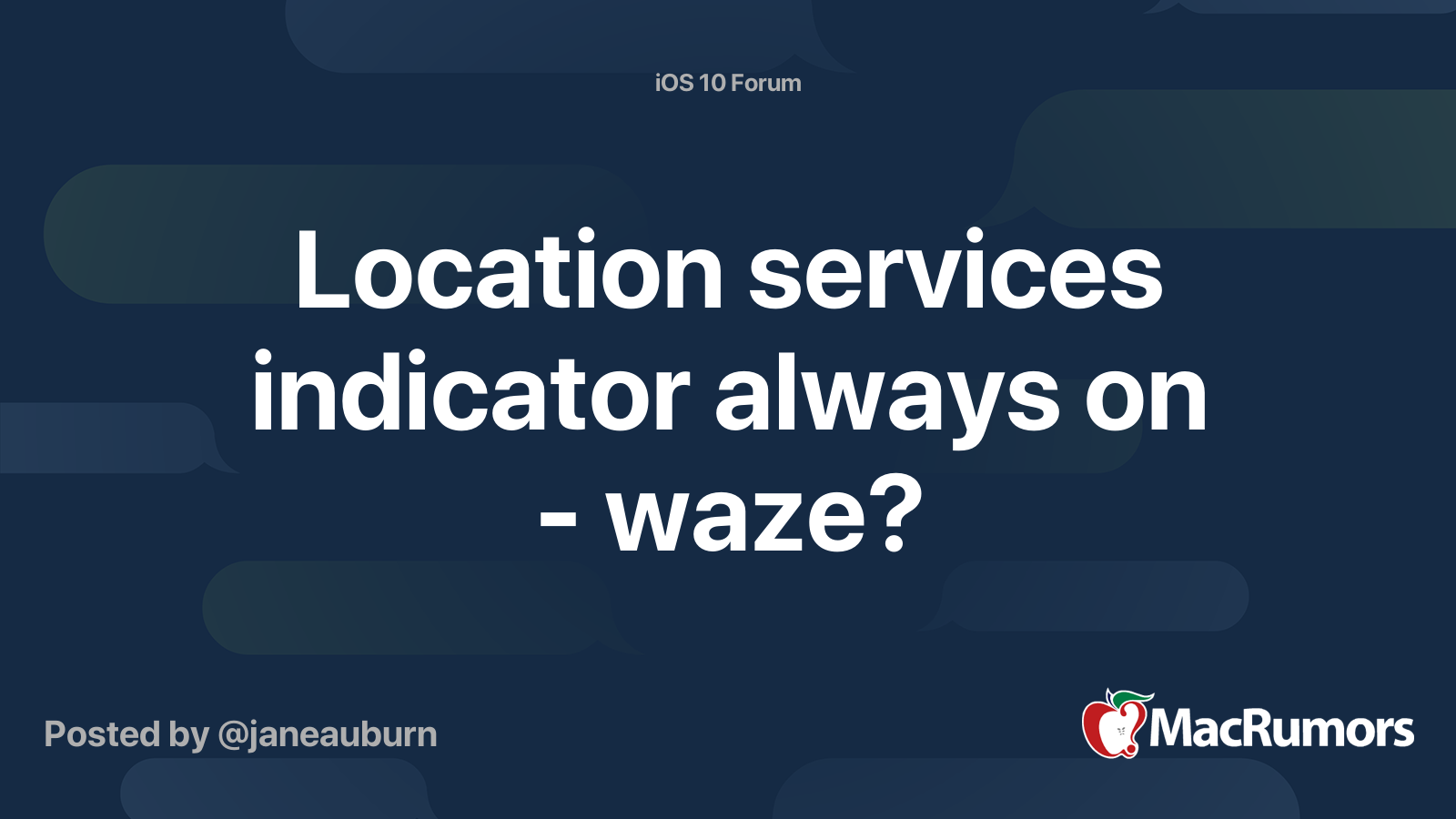 Location services indicator always on - waze? | MacRumors Forums