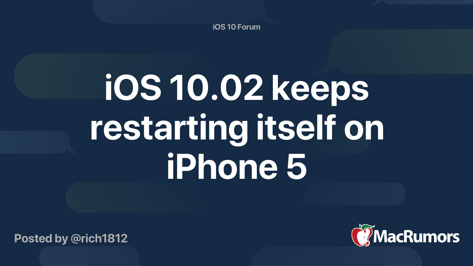 iOS 10.02 keeps restarting itself on iPhone 5 | MacRumors Forums