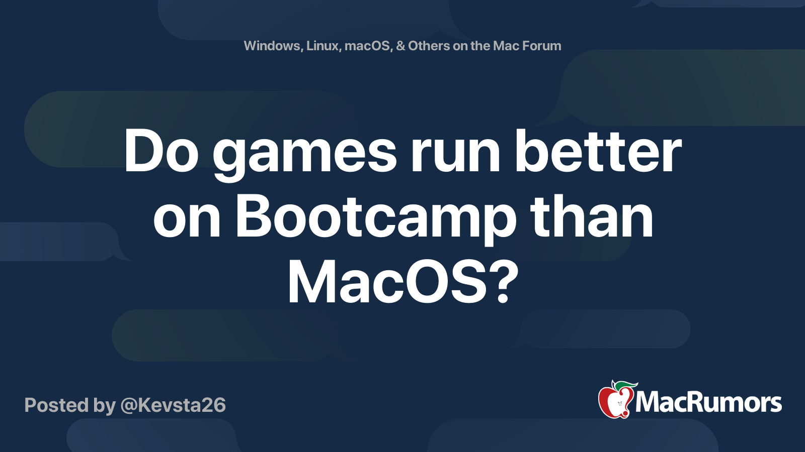 Do games run better on Bootcamp than MacOS? | MacRumors Forums