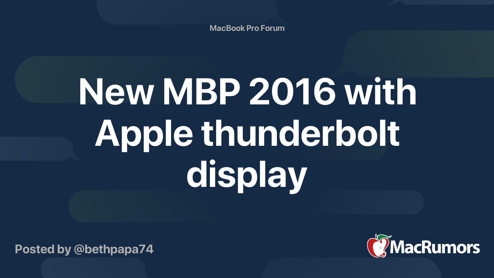 New MBP 2016 with Apple thunderbolt display | MacRumors Forums