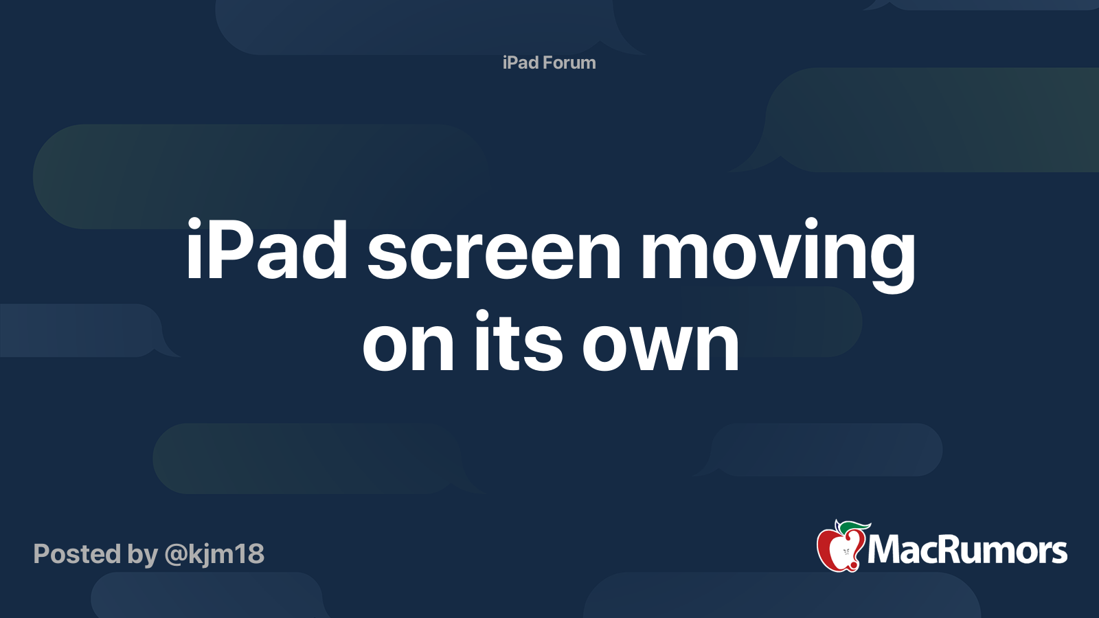 iPad screen moving on its own MacRumors Forums