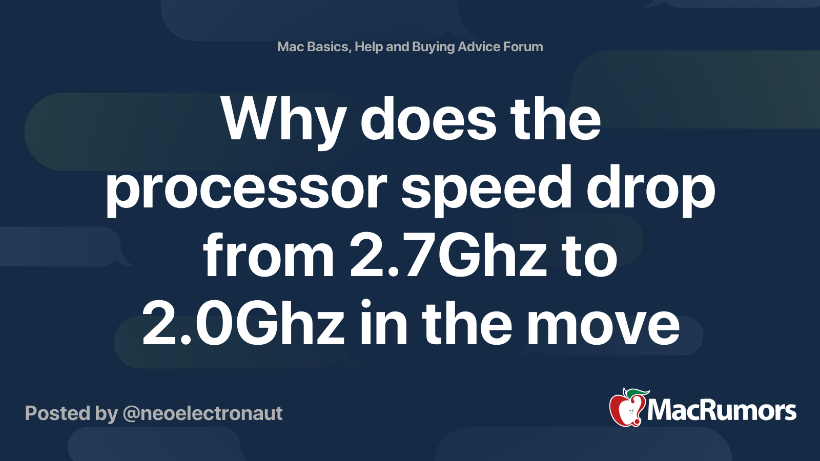 Why does the processor speed drop from 2.7Ghz to 2.0Ghz in the move
