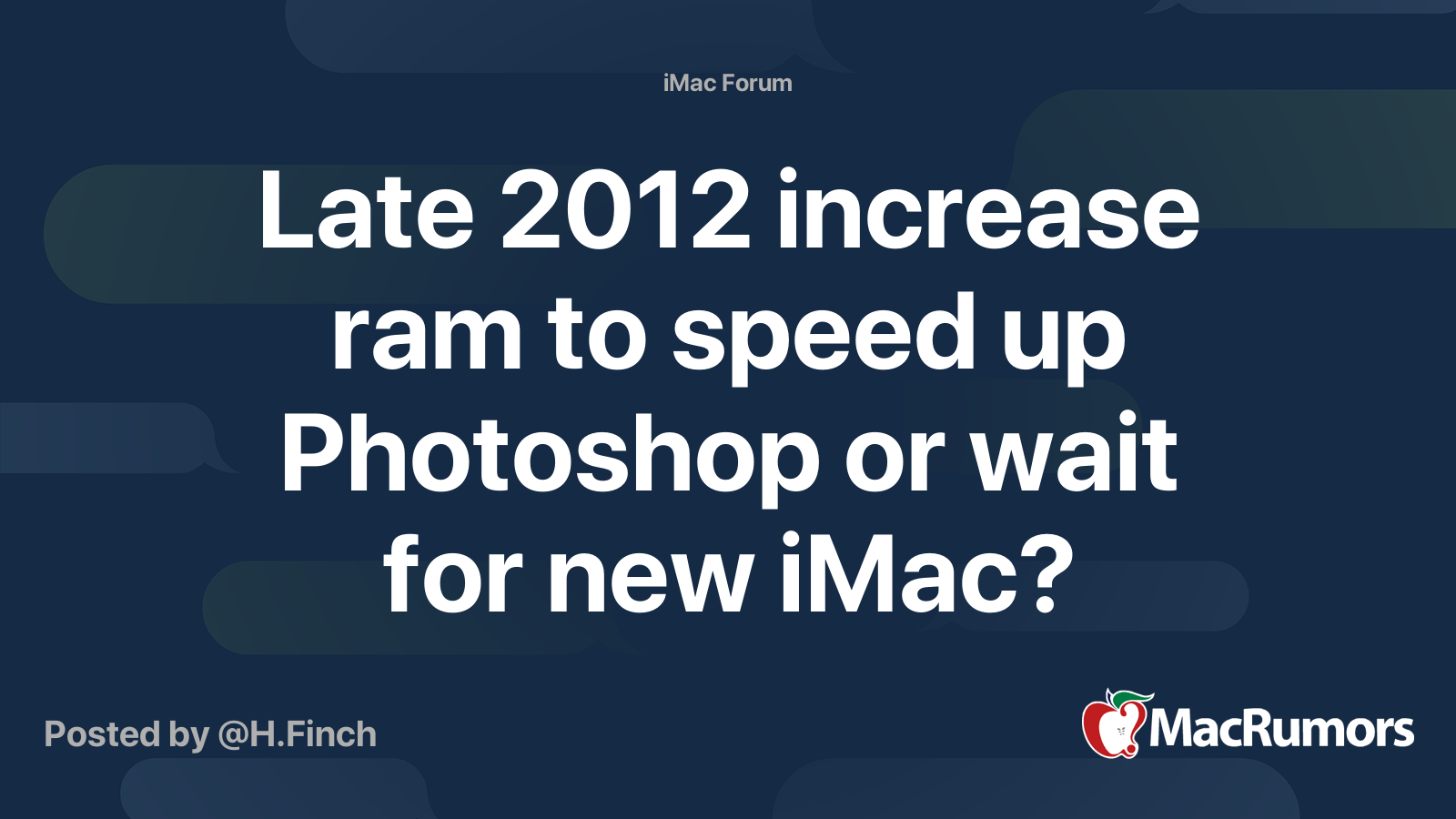 Late 2012 increase ram to speed up or wait for new iMac