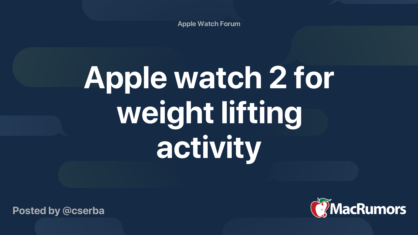 Apple watch 2 for weight lifting activity MacRumors Forums