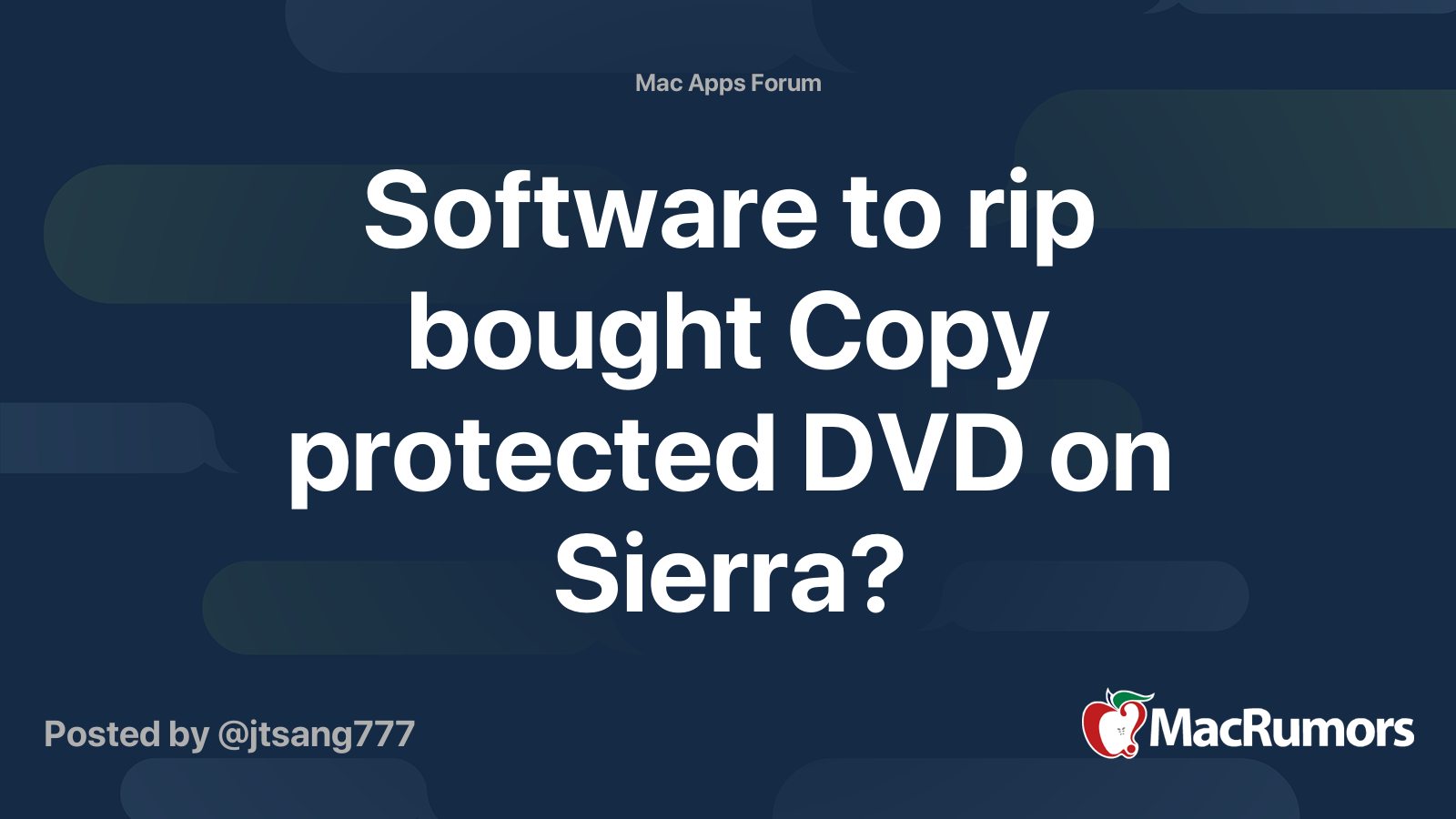 Software To Rip Bought Copy Protected Dvd On Sierra Macrumors Forums