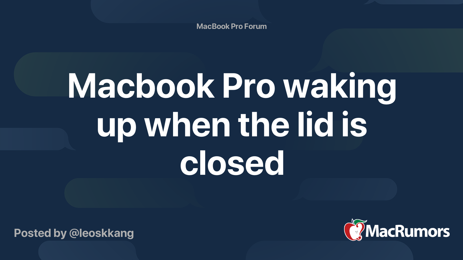 Macbook Pro waking up when the lid is closed MacRumors Forums