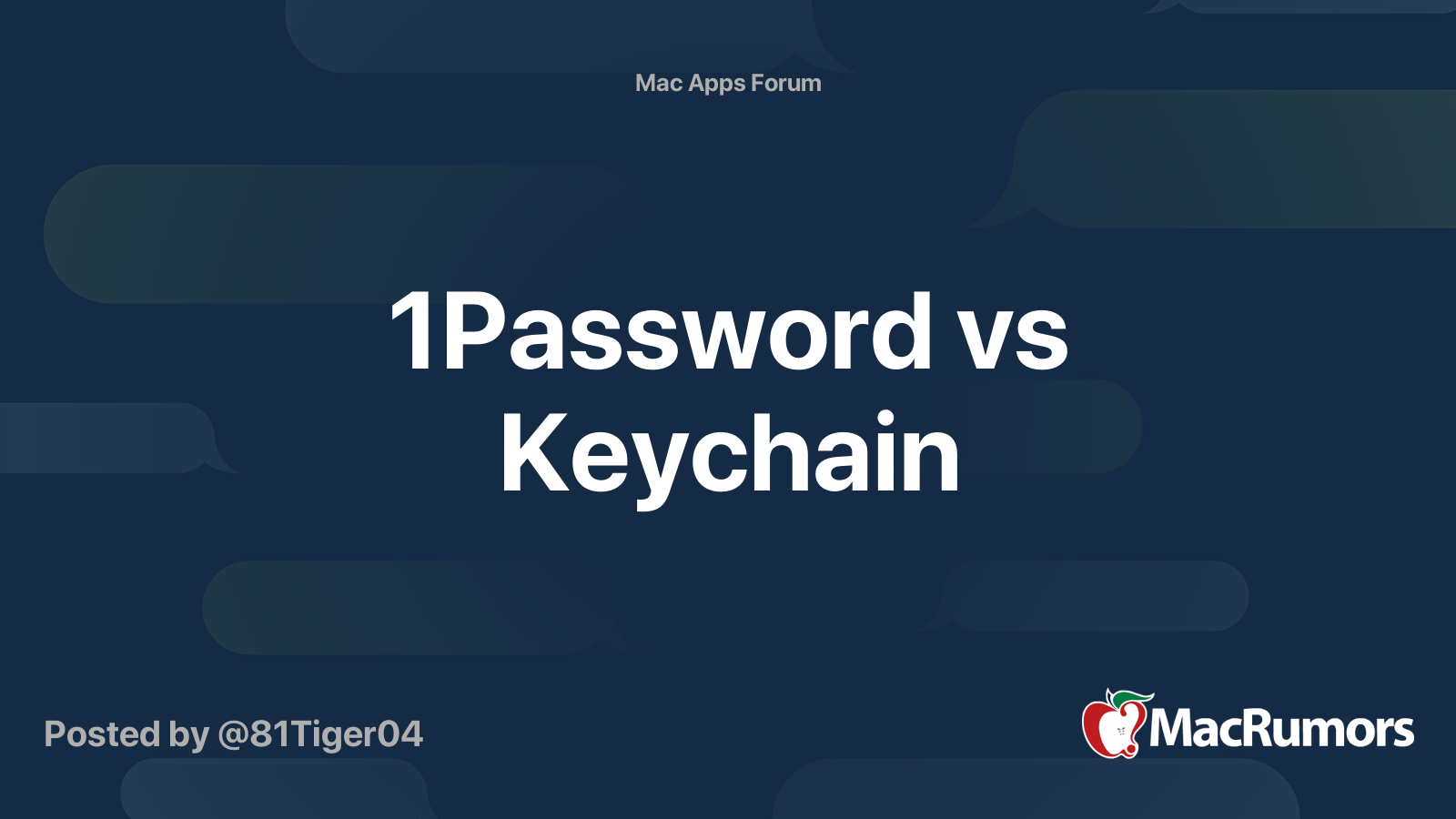 1Password vs Keychain MacRumors Forums