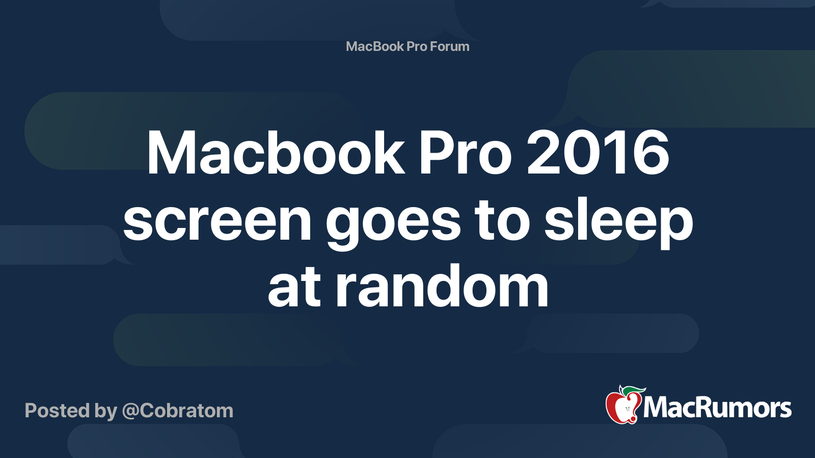 Macbook Pro 2016 screen goes to sleep at random | MacRumors Forums