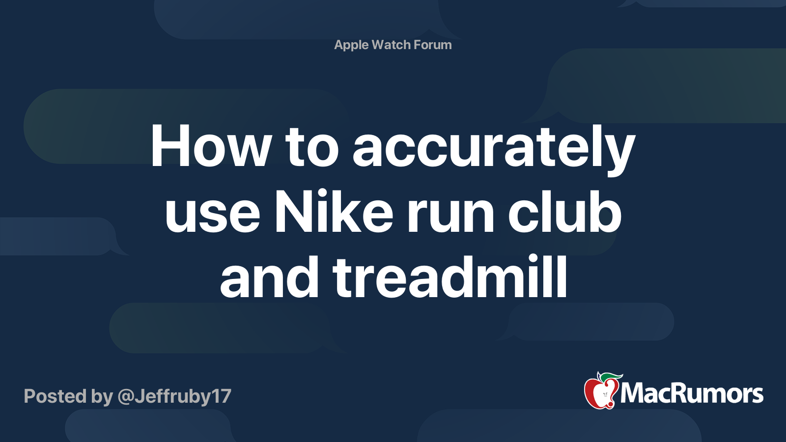 How to accurately use Nike run club and treadmill | MacRumors Forums