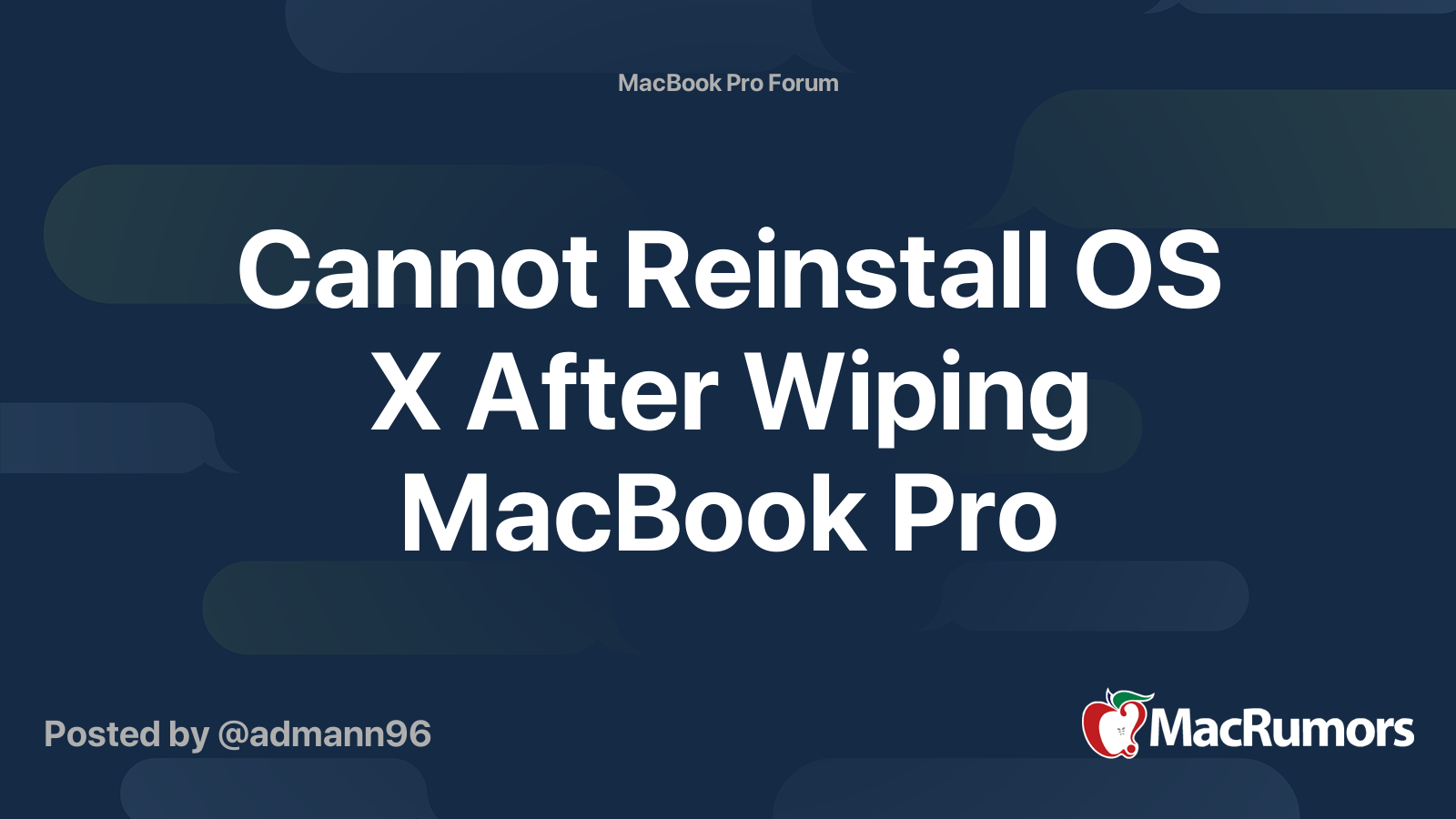 Cannot Reinstall OS X After Wiping MacBook Pro | MacRumors Forums