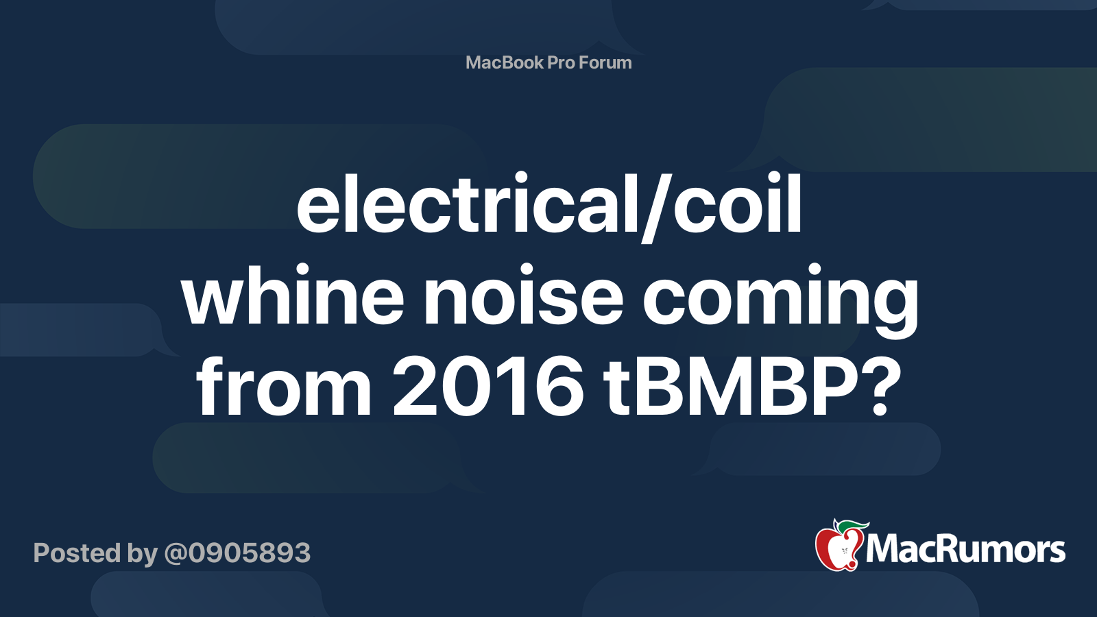 electrical/coil whine noise coming from 2016 tBMBP? MacRumors Forums