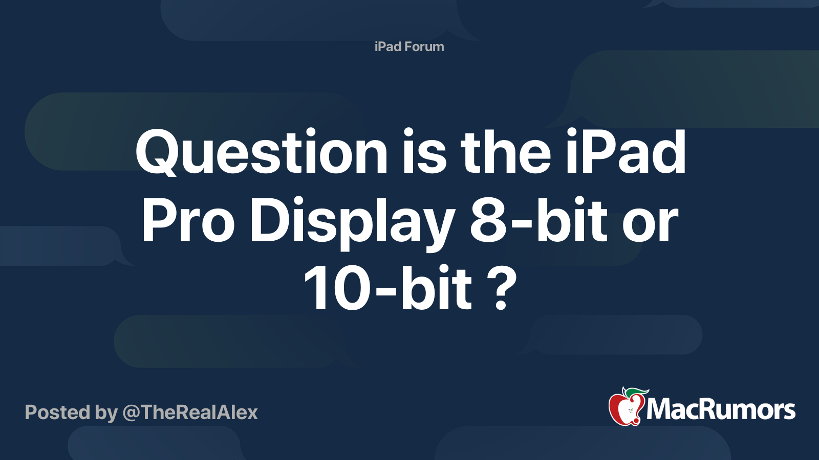 Question Is The Ipad Pro Display 8 Bit Or 10 Bit Macrumors Forums